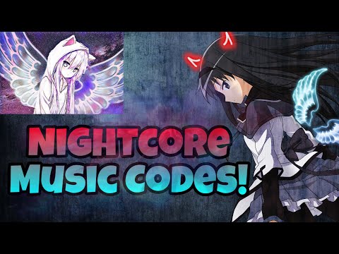 Nightcore Roblox Id Codes 07 2021 - nightcore codes for roblox