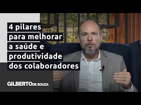 Saúde no trabalho: 4 pilares para melhorar a saúde e produtividade dos colaboradores