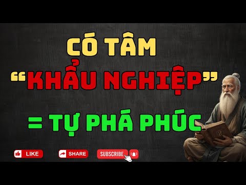Tâm Tốt Nhưng Miệng Độc, Phúc Lớn Mấy Cũng Tan.