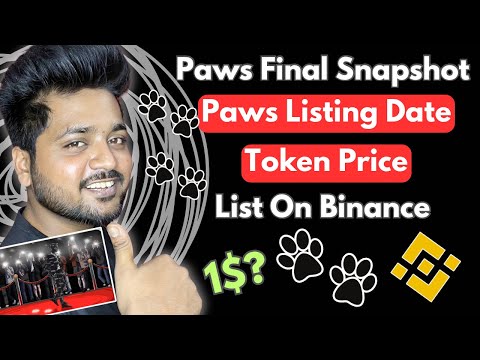 Paws Airdrop Final Snapshot 🔥 TGE & Listing Date | List On Binance 😱 Token Price | Paws New Update