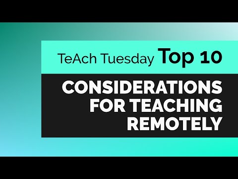 TeAch Tuesday TOP 10 - Considerations for Teaching Remotely