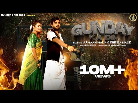 Gunday Ka Dil (Official Video) Armaan Malik | Kritika Malik | New Haryanvi Songs 2022