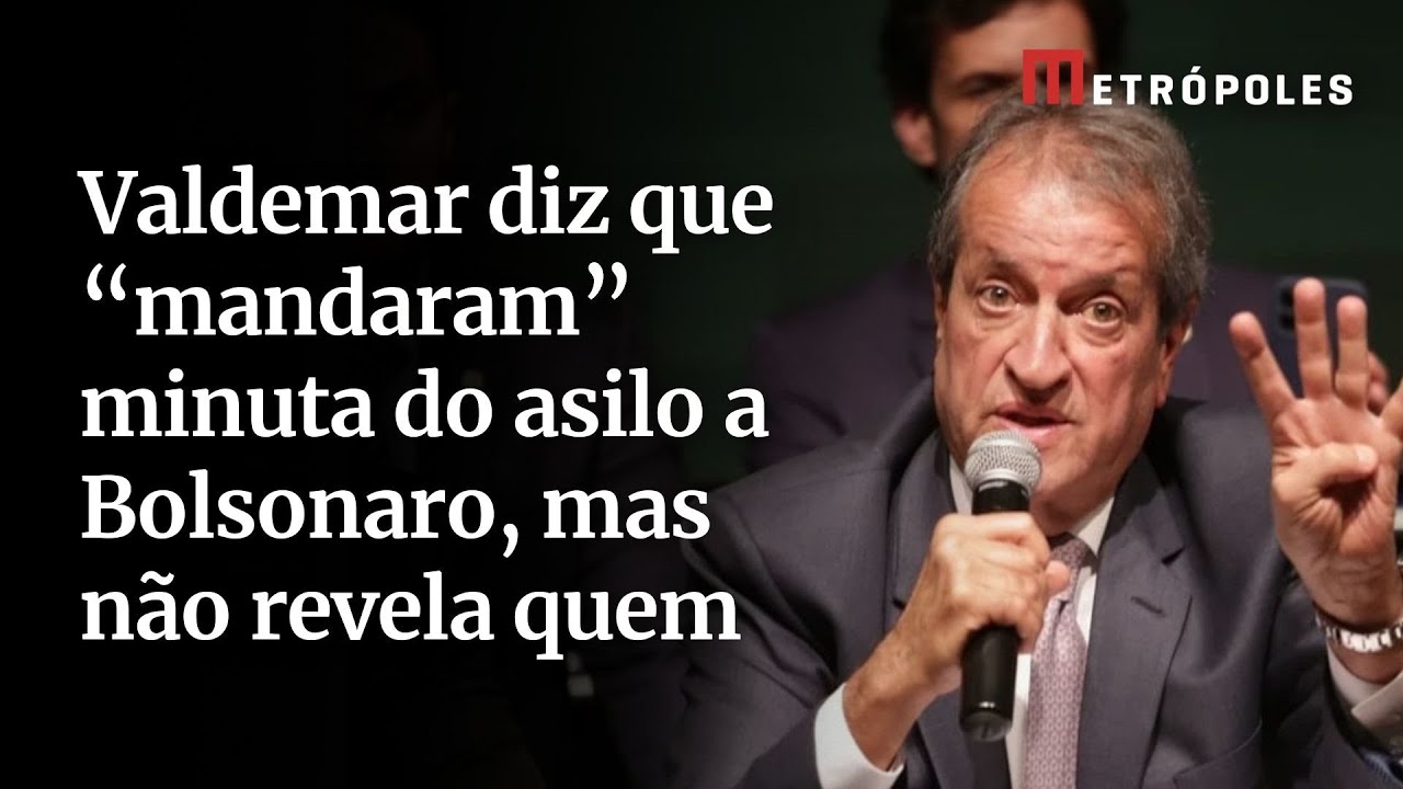 Valdemar diz que mandaram minuta do asilo a Bolsonaro mas não revela quem