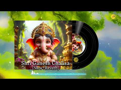 गणेश चालीसा | Ganesh Chalisa | Silent Ocean | Anoop Sharma | Ganesh Chalisa Lofi Flip