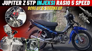 BORE UP & STROKE UP JUPITER Z 5TP JADI INJEKSI RASIO 5 SPEED