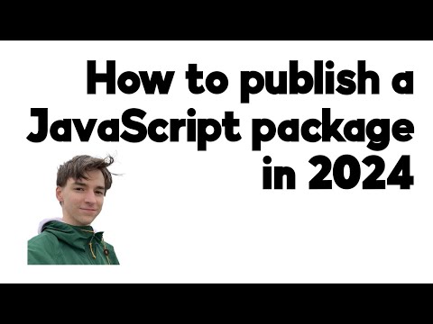 How to publish a JavaScript package in 2024