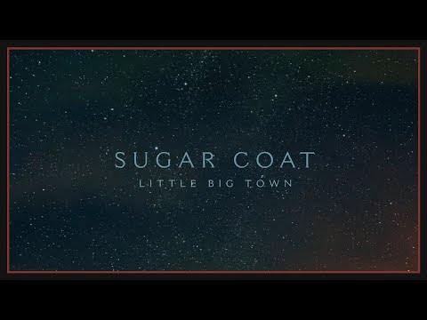 Little Big Town - Sugar Coat (Highlights)