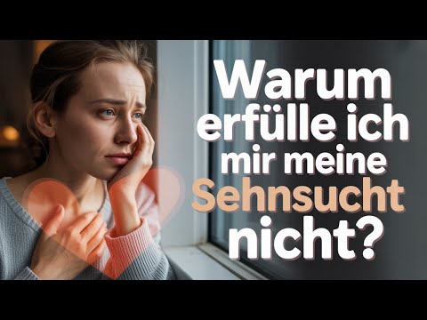 Sehnsucht nach Liebe & Nähe – Warum wir uns selbst im Weg stehen | Bewusstwerdung & Heilung