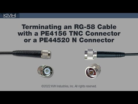 Terminating an RG-58 Cable with a TNC or N Connector