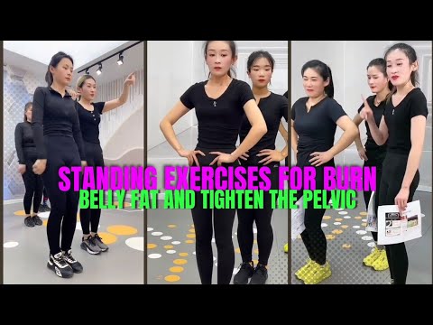 Standing Exercises For Burn Belly Fat and Thighten The Pelvic