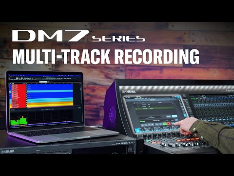 DM7 Series Training Video #14: 2-Track and Multi-Track Recording