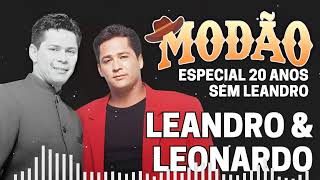 LEANDRO E LEONARDO só as 20 musicas melhores 2024 - Top Sertanejo 2024 - CD Completo 2024
