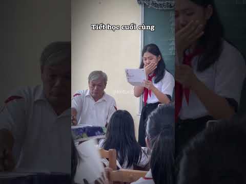 Tiết học cuối cùng #xucdong #xuhuong #camdong #thayvatro #hocduong