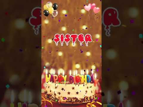 SISTER Happy Birthday Song โ Happy Birthday to You