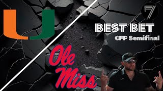 Best Bet- Miami vs Ole Miss | Fiesta Bowl