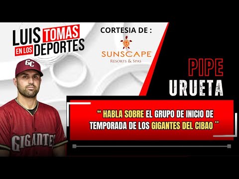 Pipe Urueta ¨¨  Expectativas con Gigantes del Cibao son Altas¨¨