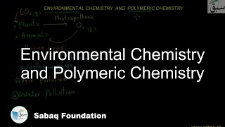 Environmental Chemistry and Polymeric Chemistry