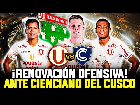 ¡REVOLUCIÓN! Los GRANDES CAMBIOS en el 11 de UNIVERSITARIO ante CIENCIANO por la LIGA 1 | ANÁLISIS