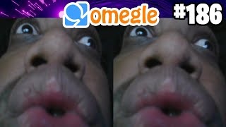 OMEGLE FUNNY MOMENTS #186!!!