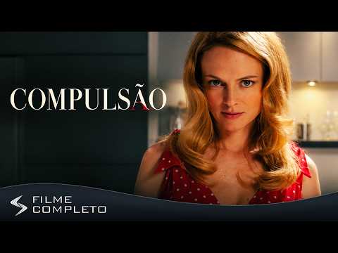 Compulsão (2013) · Dublado Português