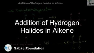 Addition of Hydrogen Halides  in Alkene