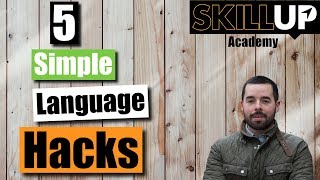 5 Simple Language Hacks