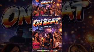 On Beat - Dj Triple B #independentartist #hiphop #viral #viralmusic #newmusic #tiktok