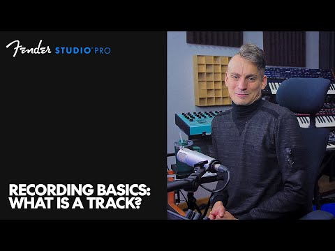 Recording Basics: What is a Track? | Fender Studio