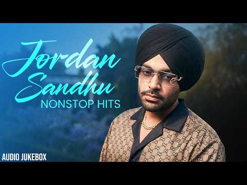 Jordan Sandhu Non-Stop Hits  (Audio Jukebox) | New Punjabi Songs 2026 | Latest Punjabi Songs 2026