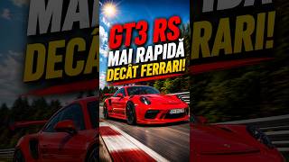 Porsche GT3 RS: REGELE circuitelor, bat Ferrari și Lamborghini!