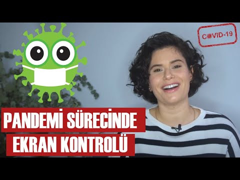PANDEMİ SÜRECİNDE EVDE EKRAN KONTROLÜ |   Gözde Erdoğan
