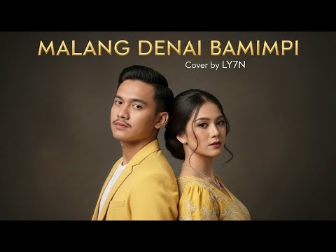 MALANG DENAI BAMIMPI - SILVA HAYATI | COVER BY LY7N #laguminang