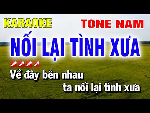 Nối Lại Tình Xưa Karaoke Tone Nam Nhạc Sống Dễ Hát | Nguyễn Linh