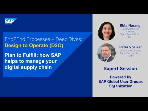 E2E Processes – Deep Dive: Plan to Fulfill: How SAP helps to manage your digital supply chain