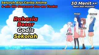 ANIME 4-NIN WA SOREZORE USO WO TSUKU TAPI DICERITAIN WIBU MILITAN