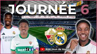 Le REAL MADRID doit assurer 🆚 ELCHE : LA LIGA (J6)