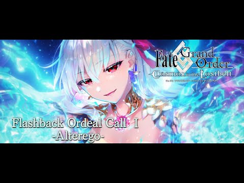 Flashback Ordeal Call Ⅰ -Alterego-