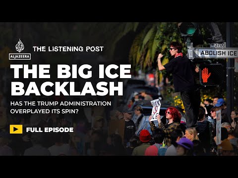 Has the Trump administration overplayed its spin? | The Listening Post