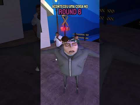 ACONTECEU UMA COISA NO ROUND 6