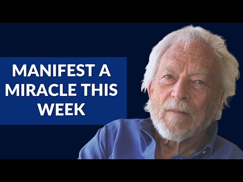 Manifest a Miracle in Your Life This Week | Guided Meditation by Dick Sutphen