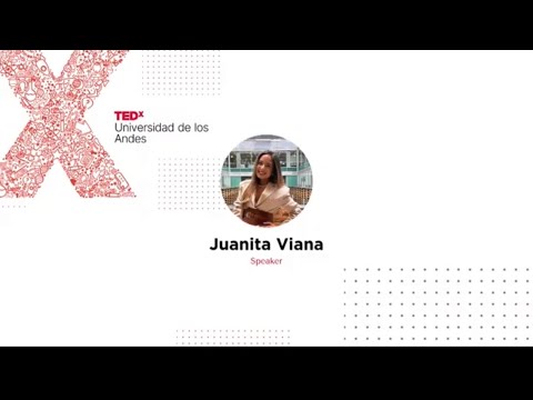 A pesar del miedo | Juanita Viana | TEDxUniversidad de los Andes
