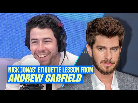 Nick Jonas gets a lesson in etiquette from Andrew Garfield | Capital