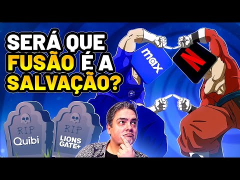 FUSÃO DE GIGANTES É O FIM DA GUERRA DOS STREAMINGS?