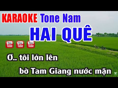 Hai Quê KARAOKE Tone Nam Beat Chuẩn Hay Nhất 2025 – Nhạc Sống Thanh Ngân