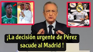 ¡Decisión urgente de Pérez en el Real Madrid tras la enorme oferta de Arabia Saudí por Vinicius!