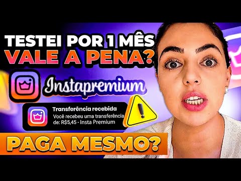 INSTA PREMIUM ((❌É GOLPE?❌)) INSTA PREMIUM FUNCIONA? INSTA PREMIUM PAGA MESMO? APP INSTA PREMIUM