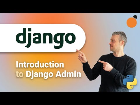 Django Admin Introduction!