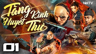 TÀNG KINH HUYẾT THƯ - Tập 01 [Lồng Tiếng] | Phim Bộ Võ Thuật Trung Quốc Hay Nhất | Sub