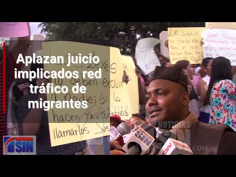 Aplazan juicio implicados red tráfico de migrantes