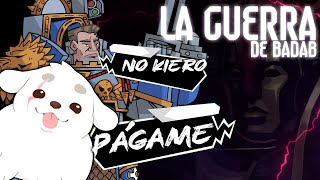 LA GUERRA DE BADAB! te sentirás identificado | Warhammer 40k Lore
